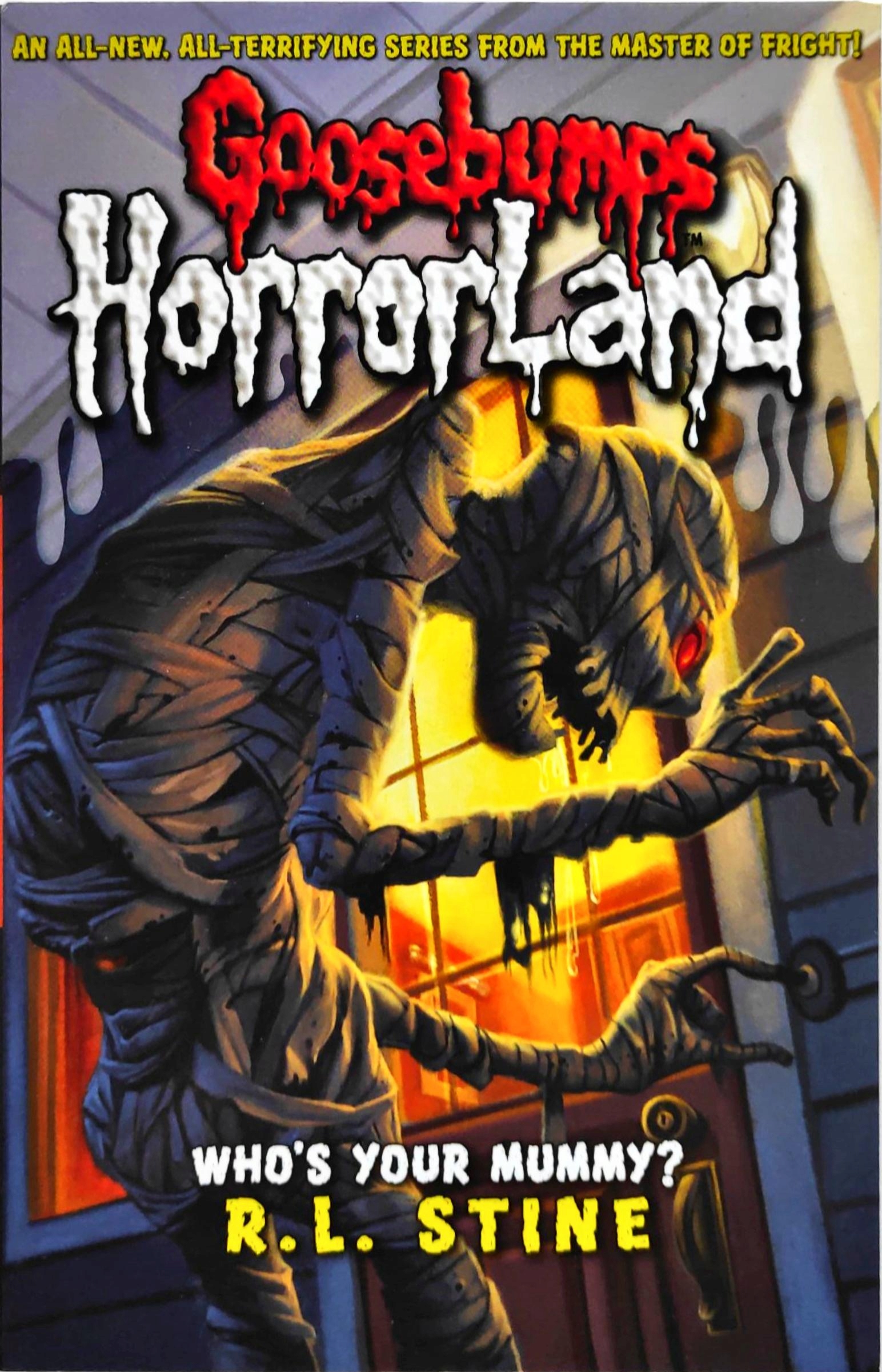 Goosebumps HorrorLand Who's Your Mummy R.l. Stine English Edition