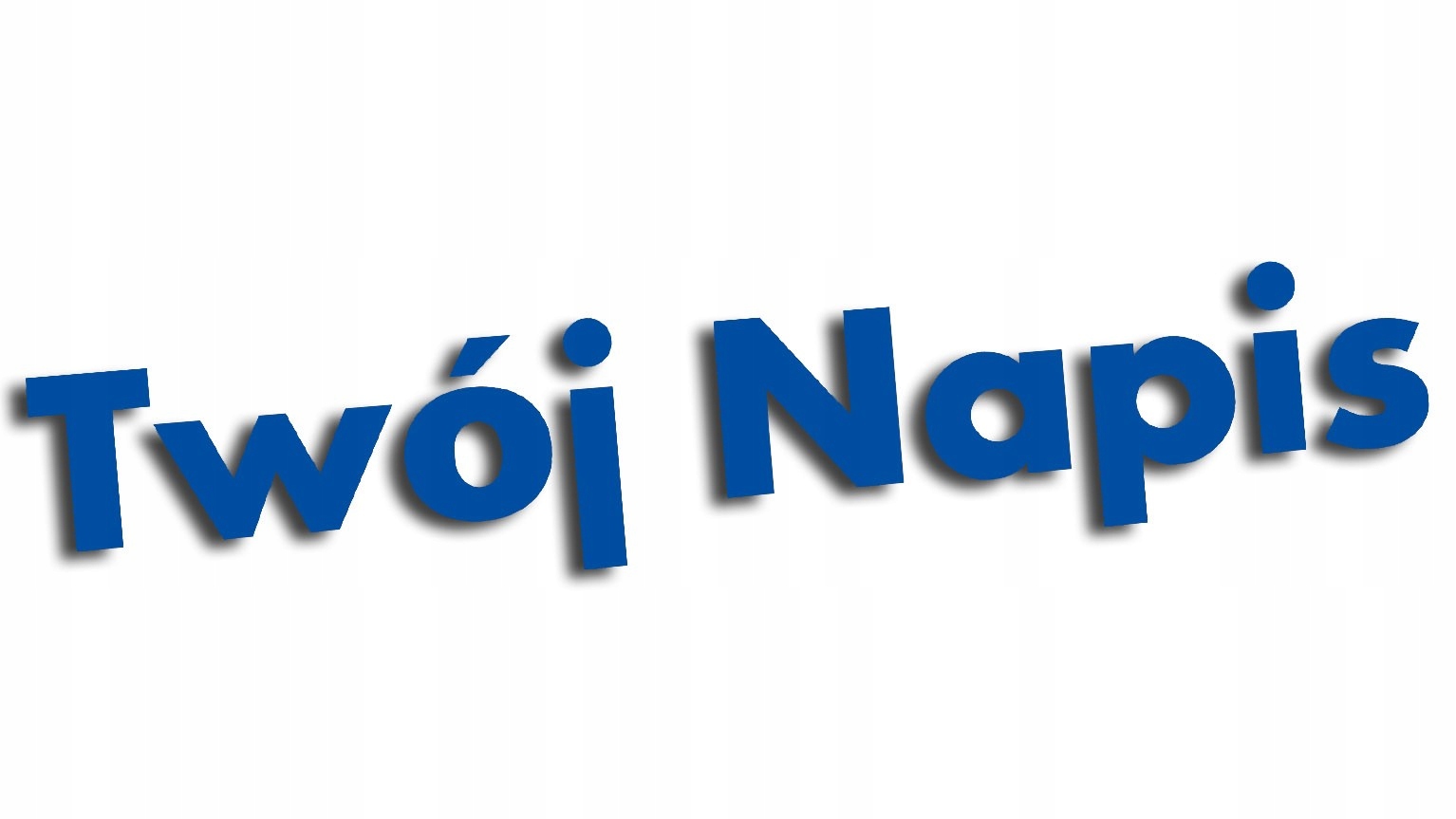 

Wycinana naklejka Twój Napis niebieska