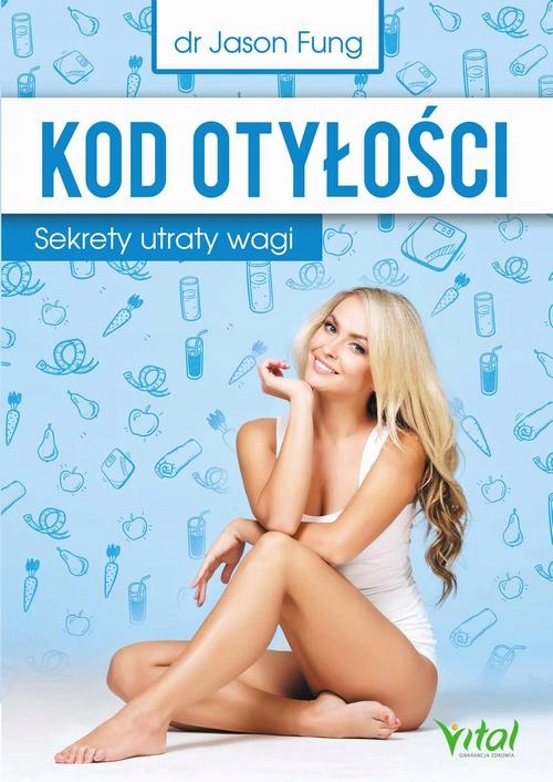 KOD OTYŁOŚCI. SEKRETY UTRATY WAGI JASON FUNG EBOOK