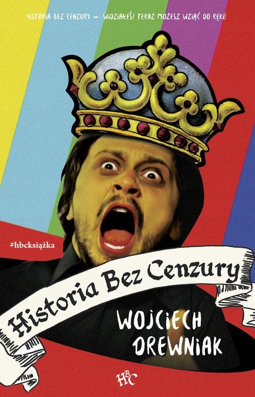 

Historia Bez Cenzury Tom 1 Wojtek Drewniak