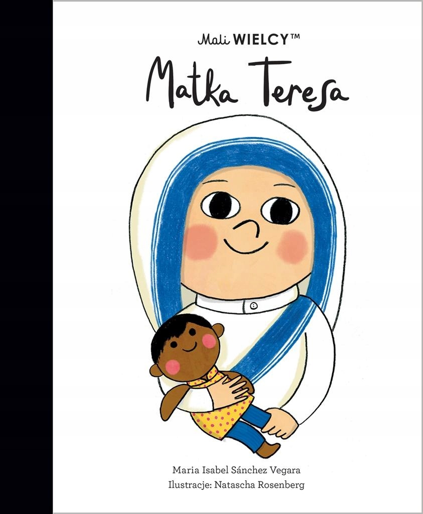 

Mali Wielcy. Matka Teresa Maria..