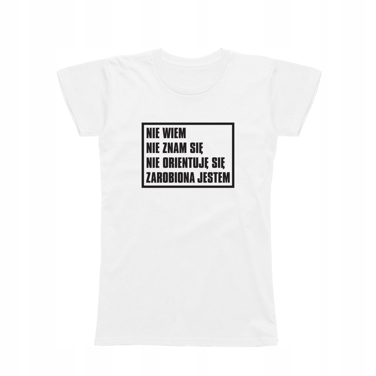 

M - Koszulka T-shirt Nie Wiem Prezent Zarobiona