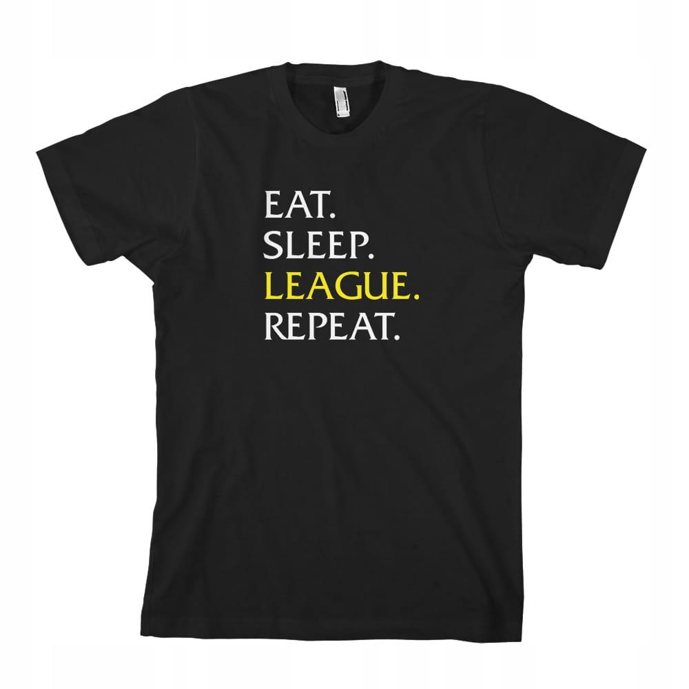 

Eat Sleep League Repeat legends of lol koszulka mę
