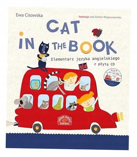 CAT IN THE BOOK. ELEMENTARZ J. ANGIELSKIEGO + CD CISOWSKA EWA