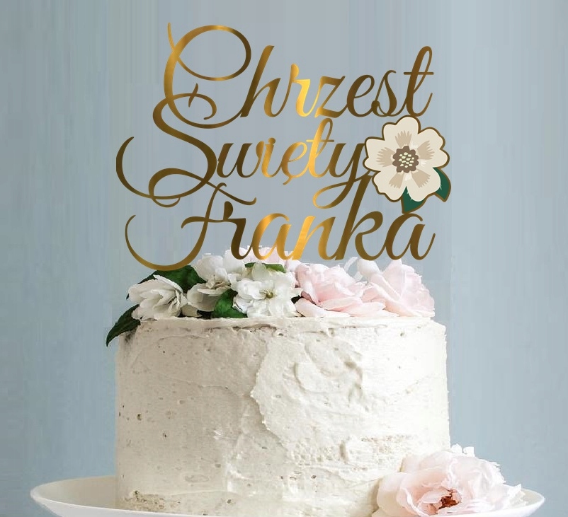 TOPPER KWIAT na tort CHRZEST Święty. + IMIĘ Marka inna