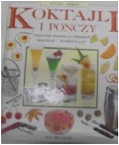 Wielka Księga Koktajli I Ponczy - S Michalski