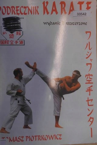 Podręcznik karate - Tomasz Ireneusz Piotrkowicz