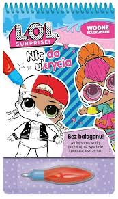 

L.o.l. Surprise! Wodne kolorowanie Nic do ukrycia