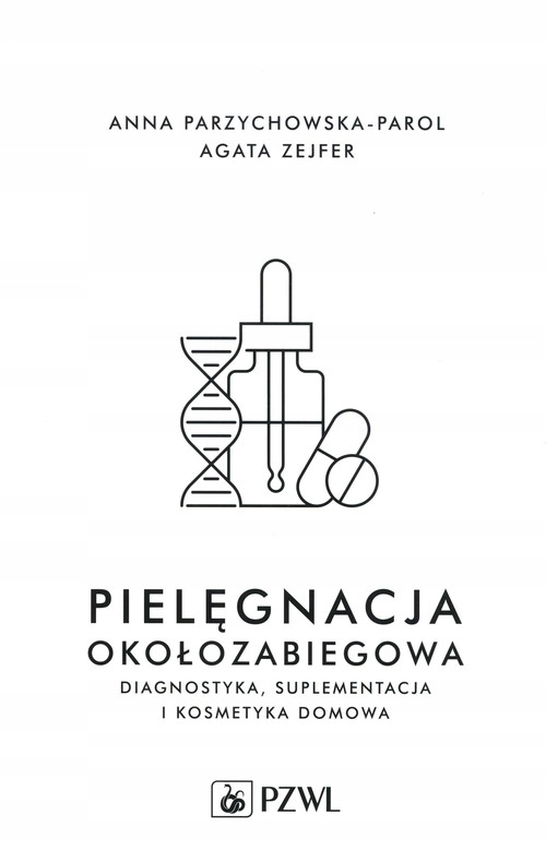 

Pielęgnacja okołozabiegowa