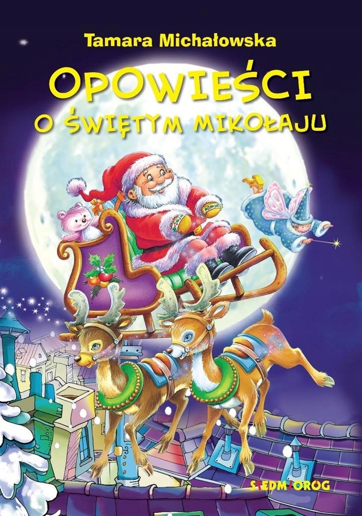 

Opowieści O Świętym Mikołaju Tamara Michałowska