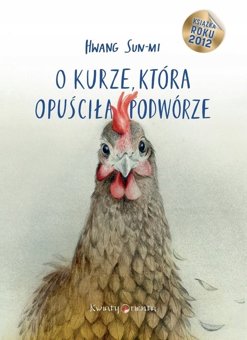 

O kurze, która opuściła podwórze