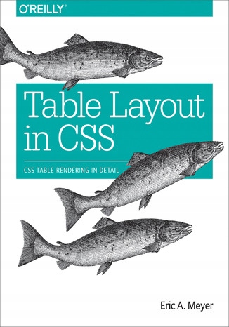 Table Layout in CSS. CSS Table Rendering in Detail Tytuł Table Layout in CSS. CSS Table Rendering in Detail