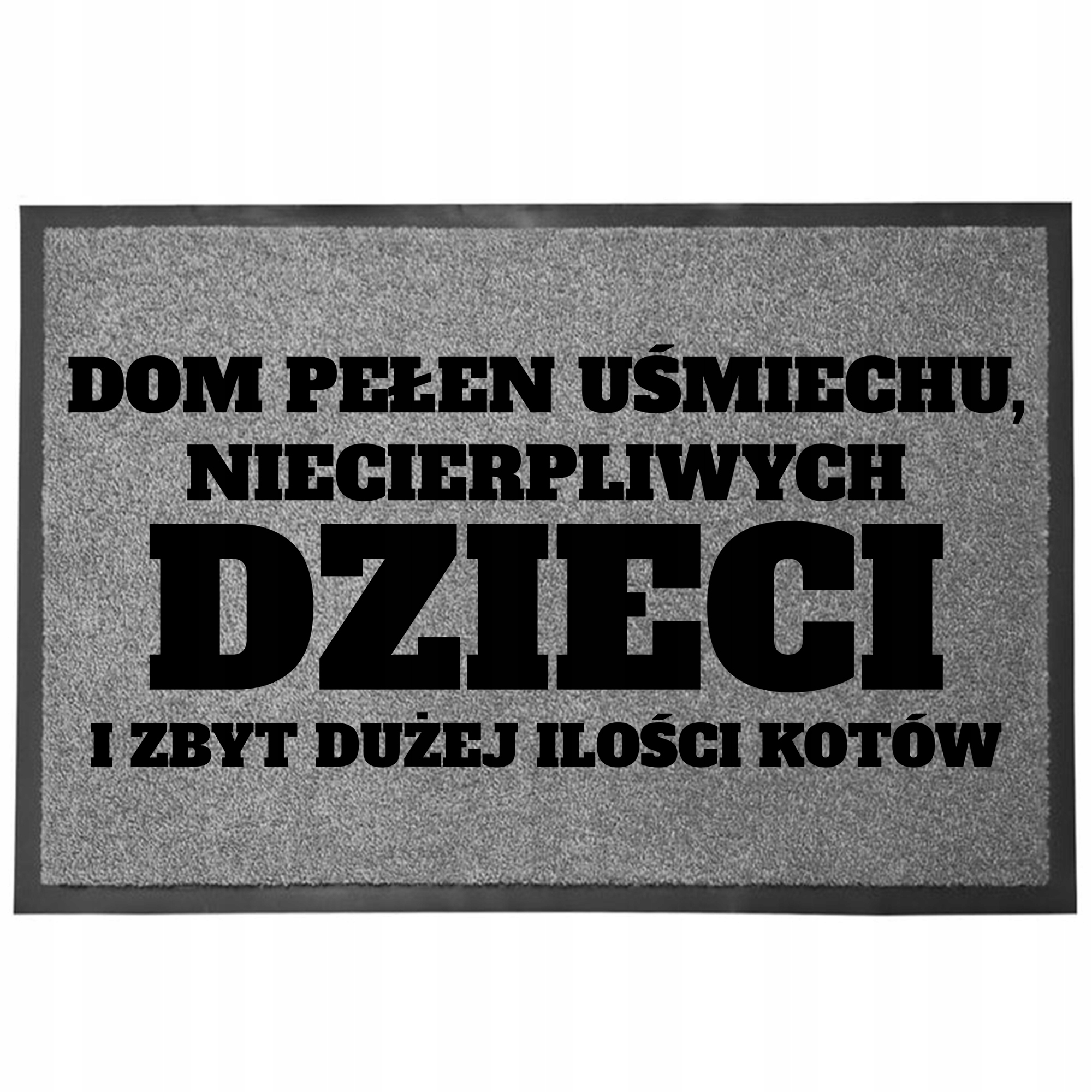 Wycieraczka Wejściowa Szara Zabawny Nadruk Humor Niecierpliwe Dzieci I Koty