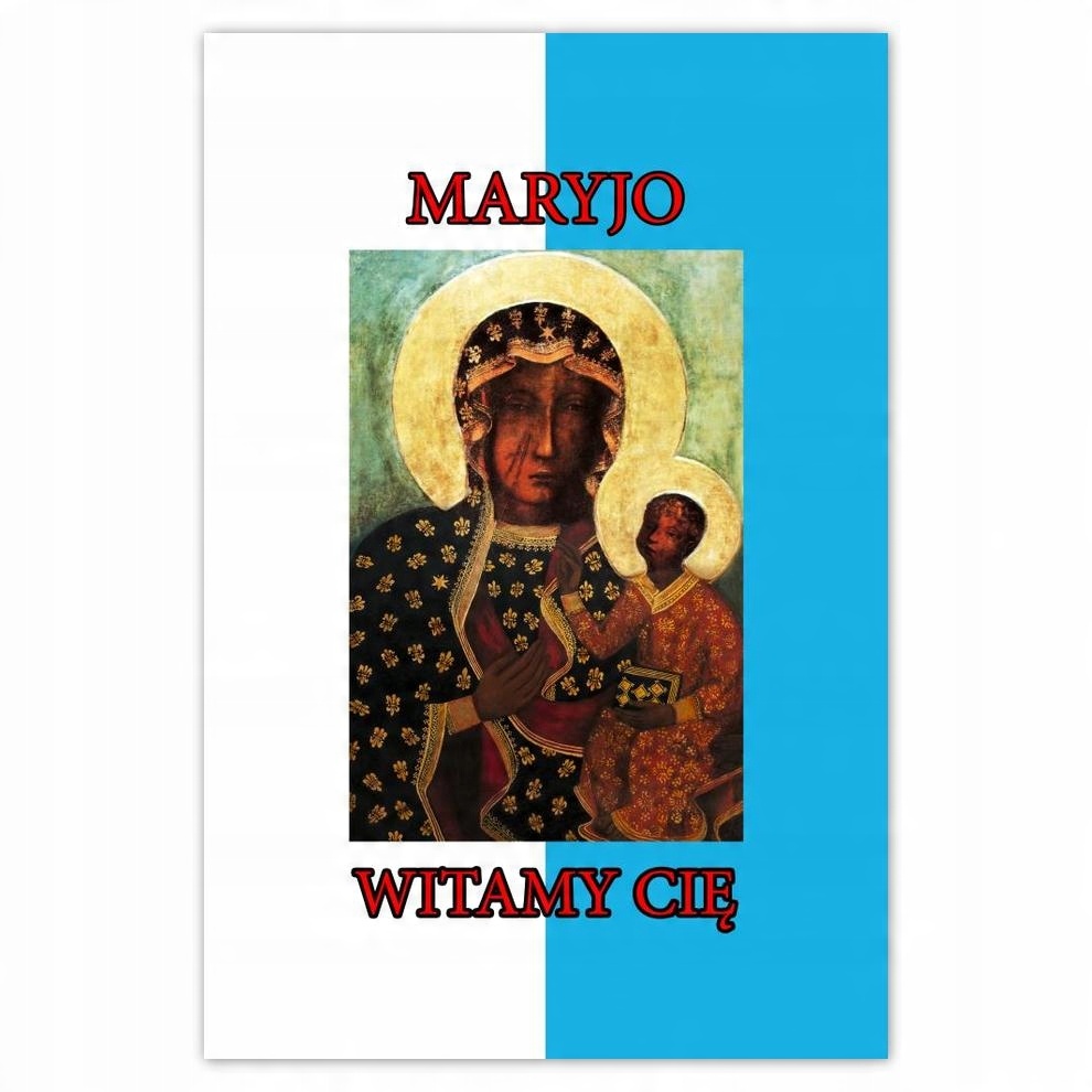 

Plakat samoprzylepny 40x60 Maryjo Witam Cię Maryja