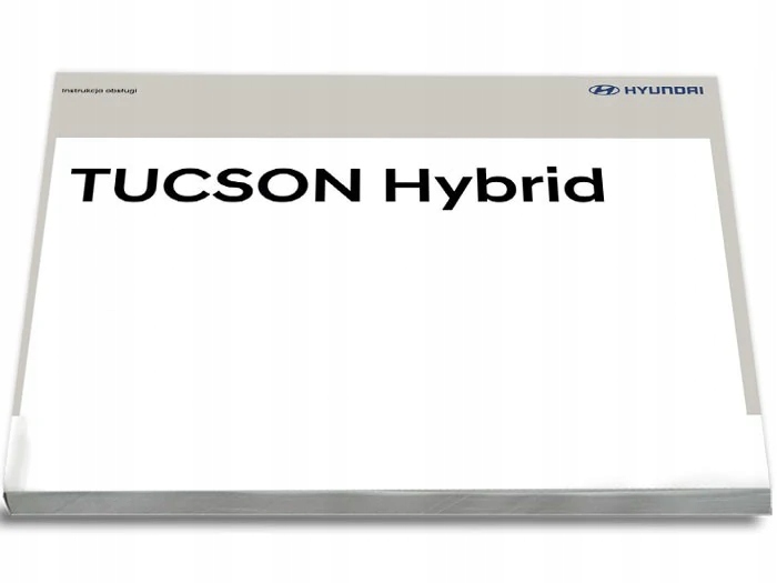 Hyundai Tucson Hybrid Instrukcja Obsługi
