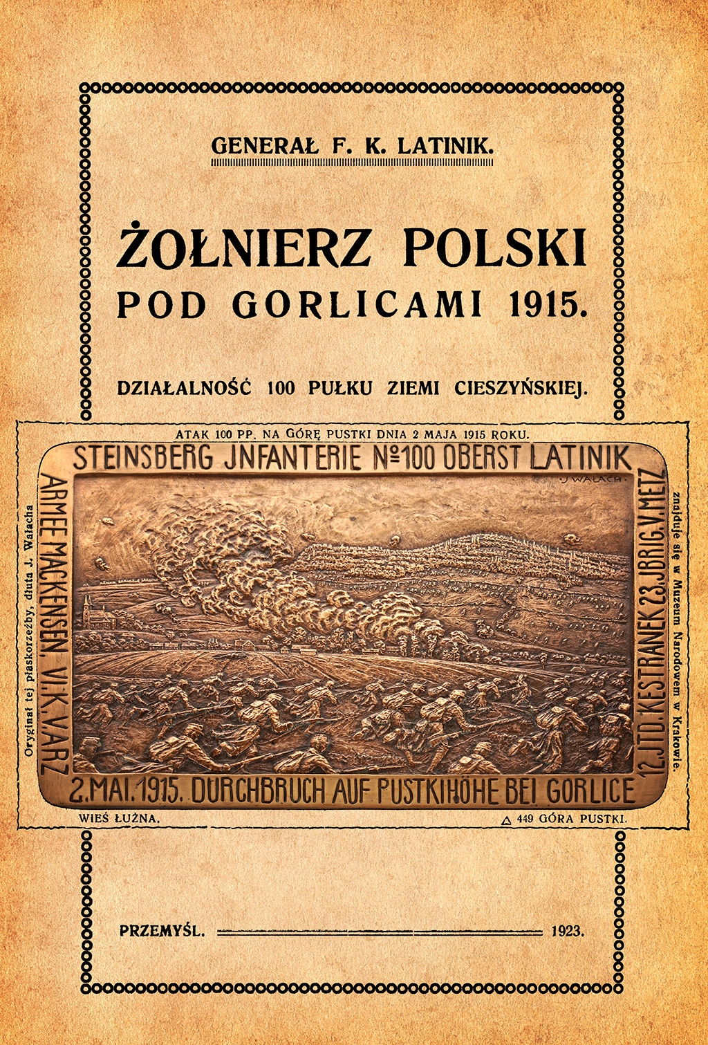 

Żołnierz Polski Pod Gorlicami 1915 Latinik I Wojna