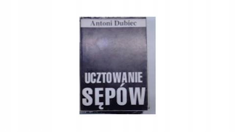 Ucztowanie sępów - A.Dubiec