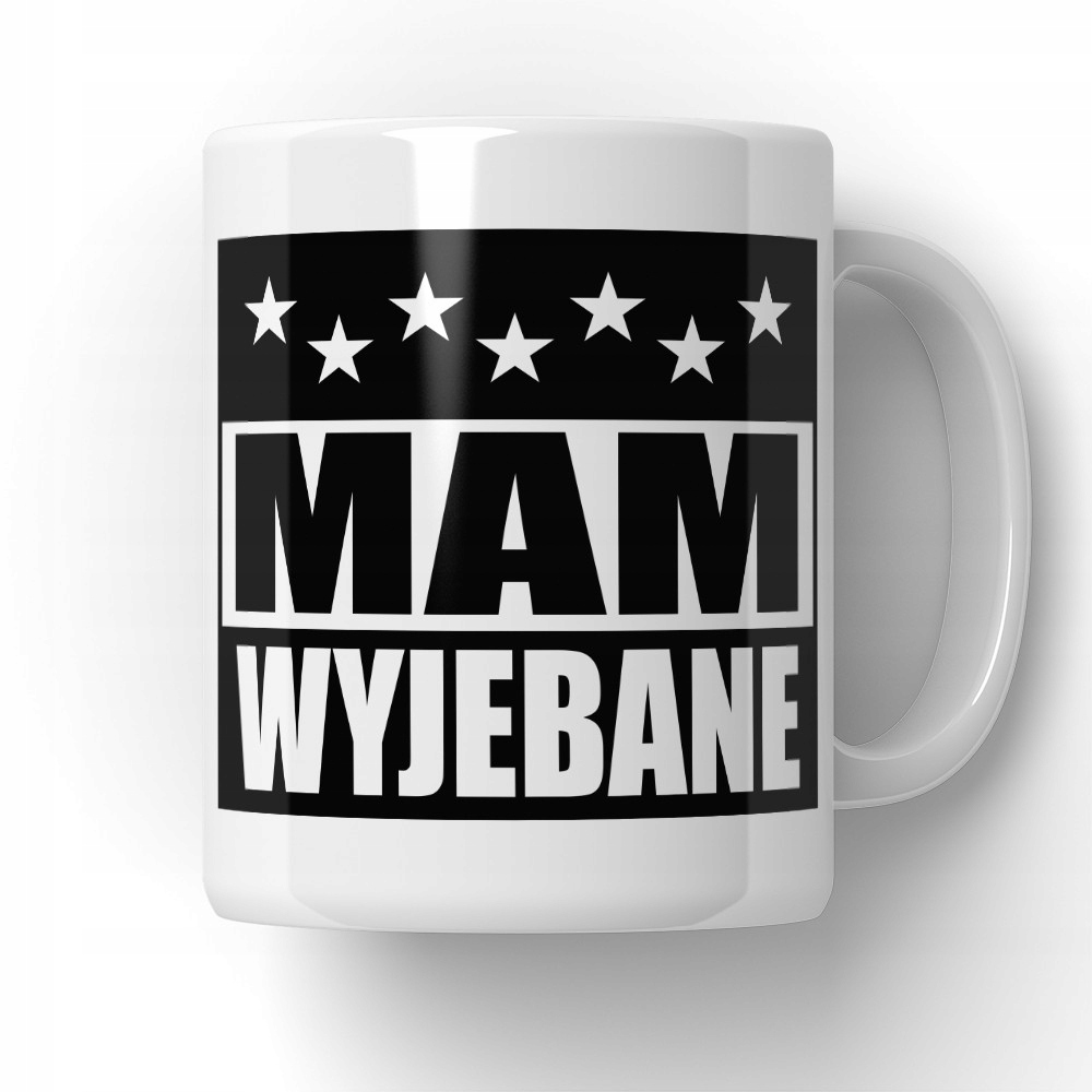 

Kubek Mam Wyjebane
