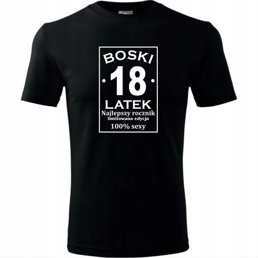 

Koszulka T-shirt Super Prezent Na 18 Urodziny Hit