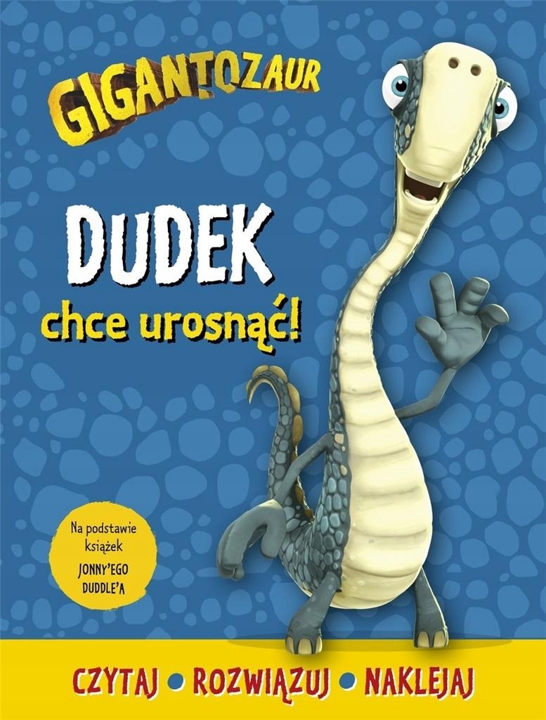 

Gigantozaur. Dudek chce urosnąć! Harriet Paul