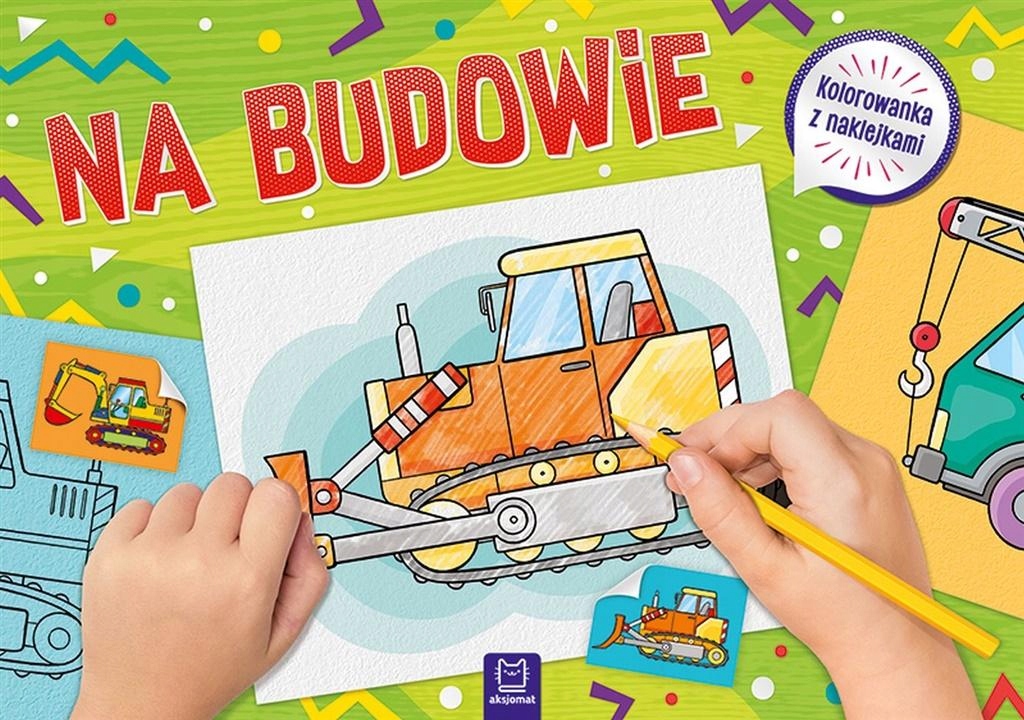 

Kolorowanka z naklejkami Na budowie Kd