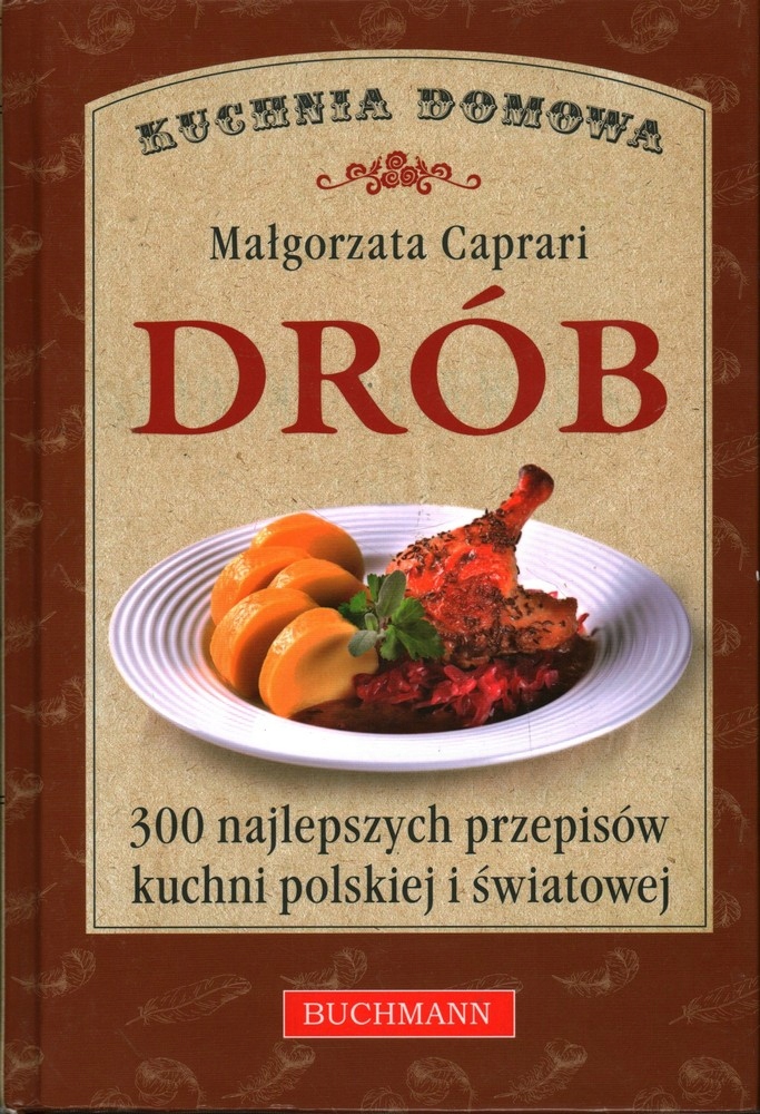 DRÓB - KUCHNIA DOMOWA - MAŁGORZATA CAPRARI