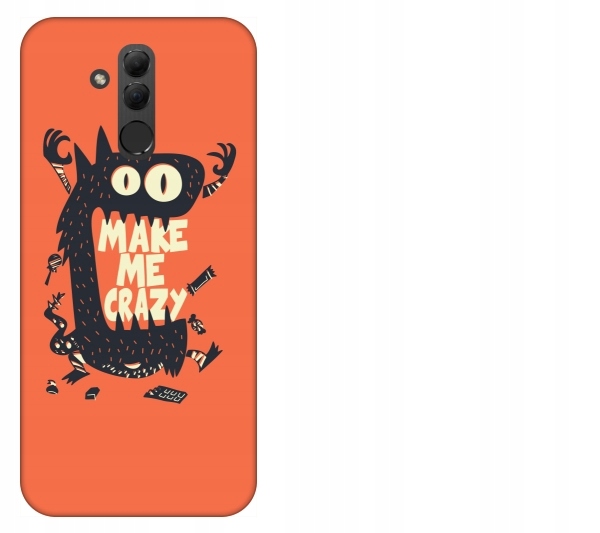

Etui pokrowiec Huawei Mate 20 Lite Make me crazy