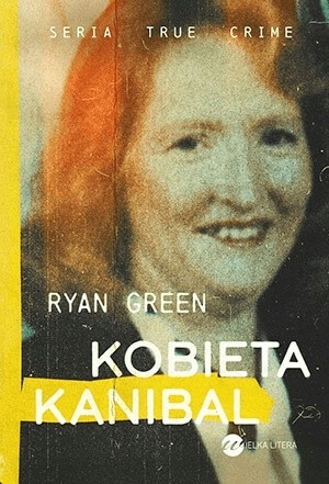 

Kobieta kanibal Ryan Green