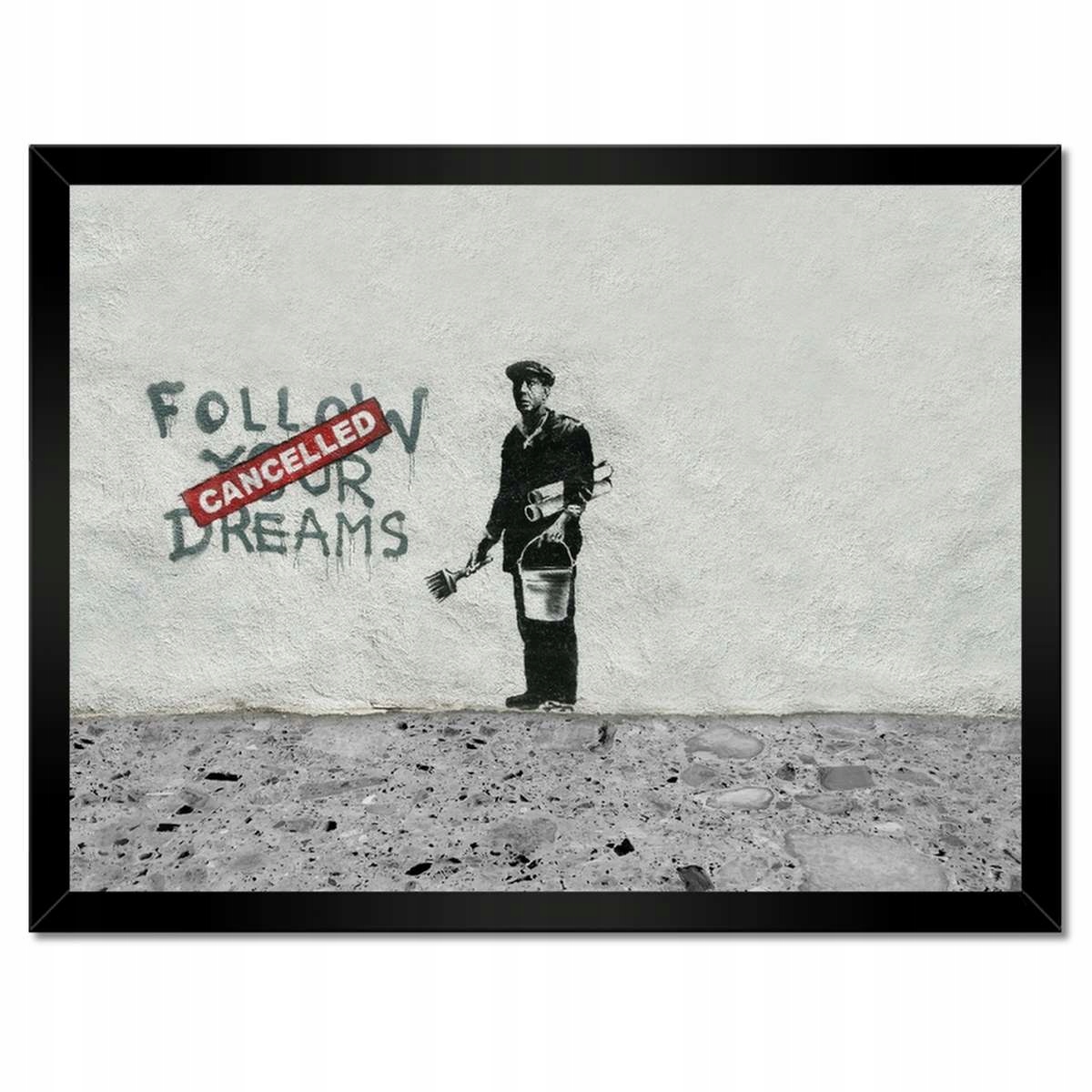 Plakáty v rámu 40x30 Banksy Follow Your Dreams