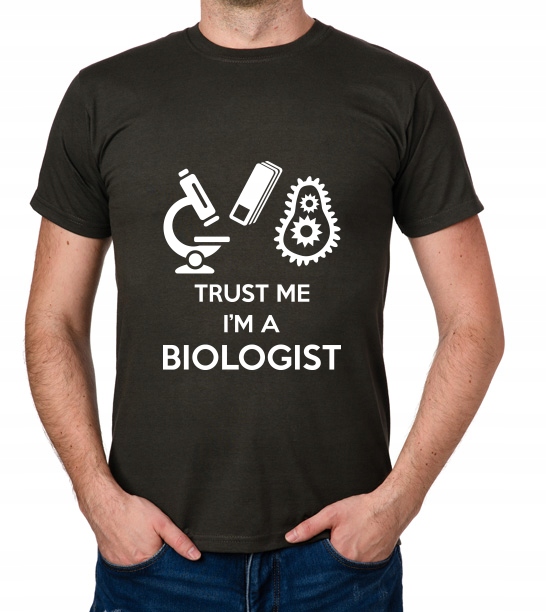 

koszulka Trust Me I'M A Biologist prezent