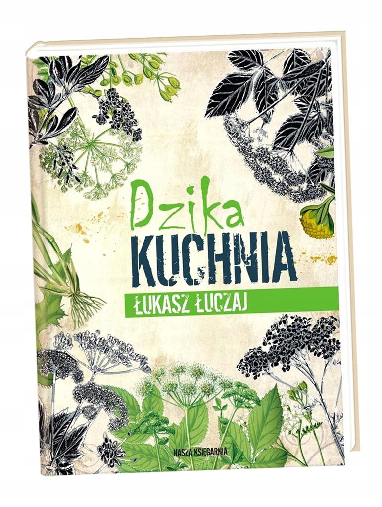 Dzika Kuchnia Łukasz Łuczaj