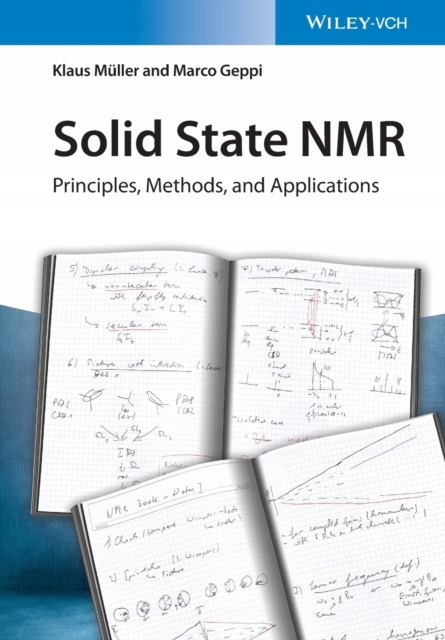 Solid State NMR: Principles, Methods, and Applications KLAUS MULLER ...