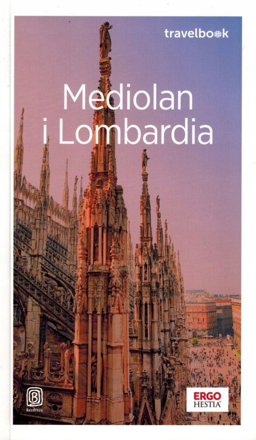 Mediolan I Lombardia Przewodnik Bezdroża