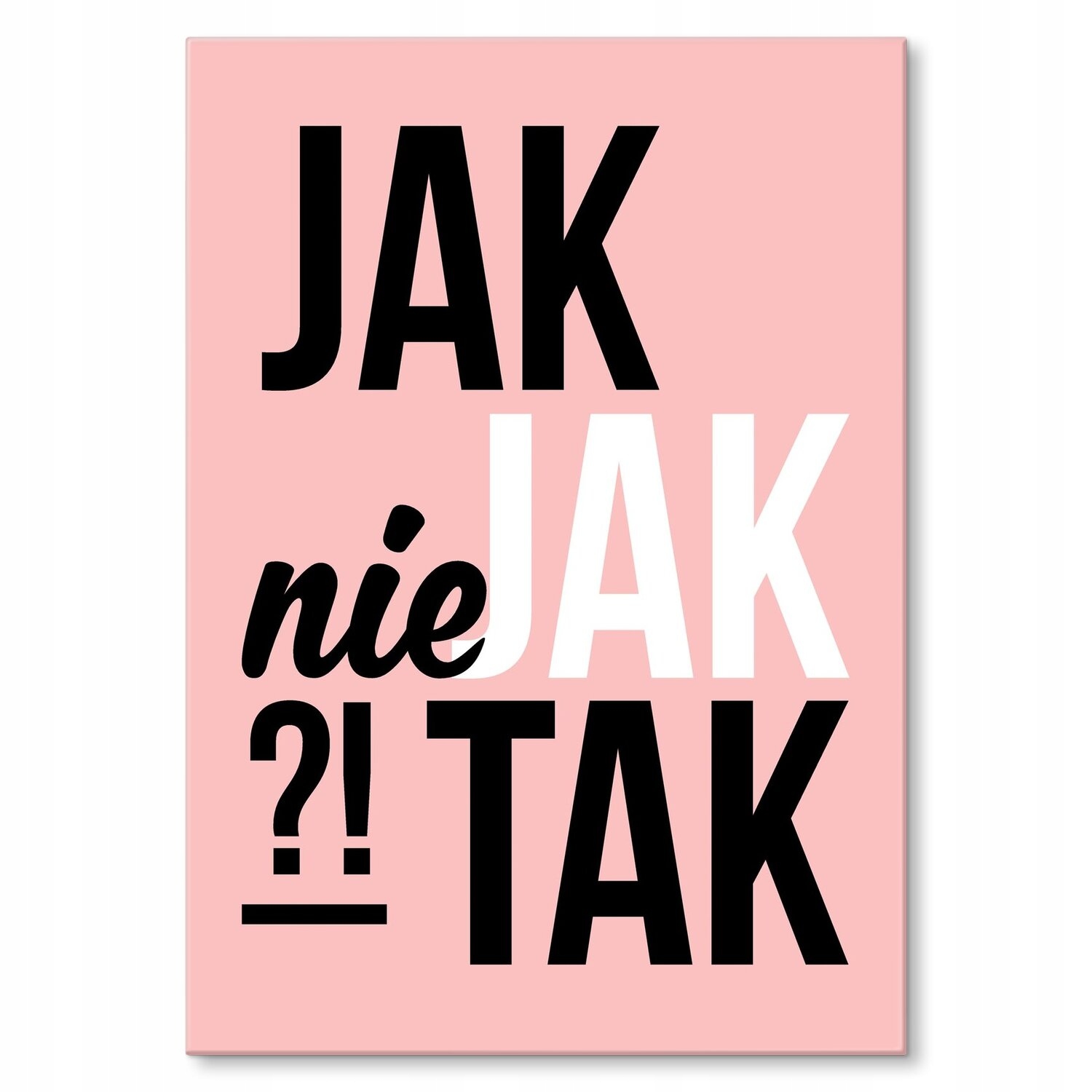 Kovový plakát Jako ne tak Štítek Plech 42 x 59,4 cm Dárek