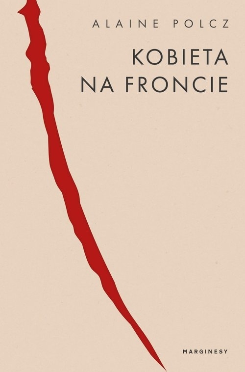 Kobieta na froncie Alaine Polcz-Zdjęcie-0