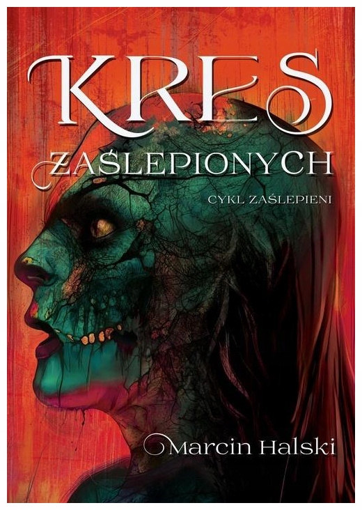 Kres zaślepionych Marcin Halski