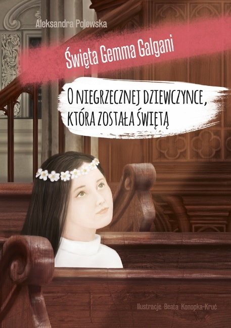 O niegrzecznej dziewczynce, która została świętą