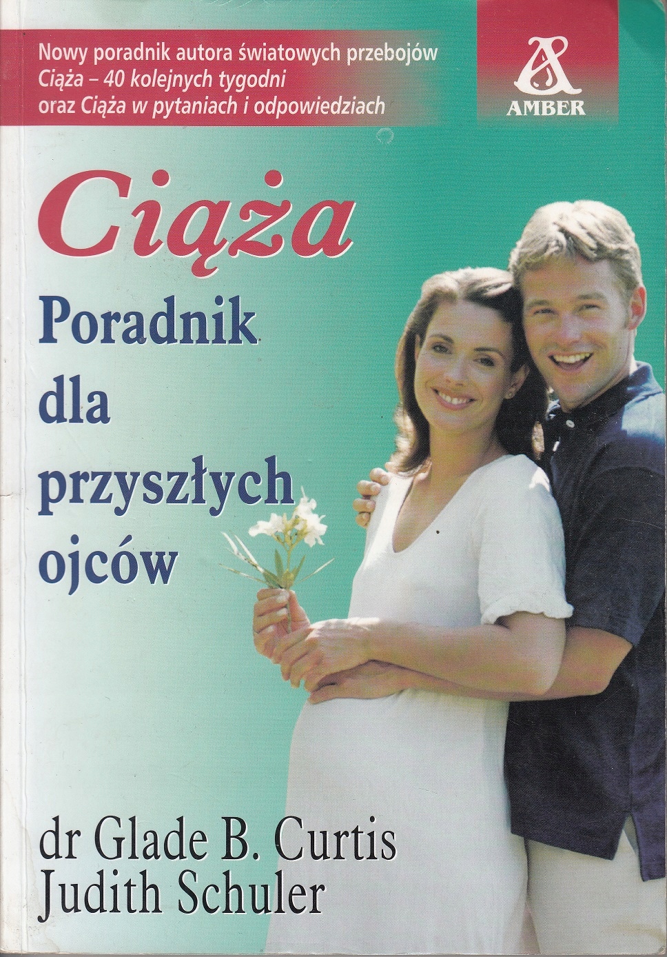 CIĄŻA PORADNIK DLA PRZYSZŁYCH OJCÓW