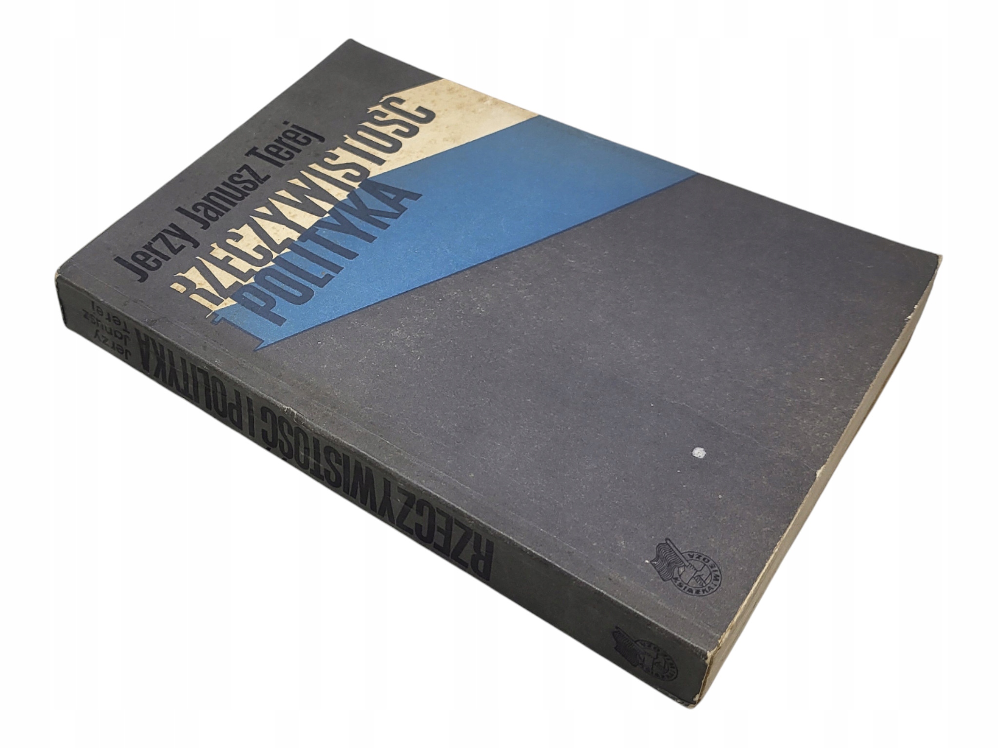 JERZY JANUSZ TEREJ RZECZYWISTOŚĆ I POLITYKA