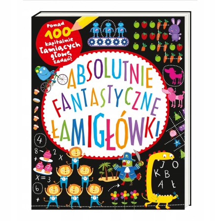 

Absolutnie fantastyczne łamigłówki