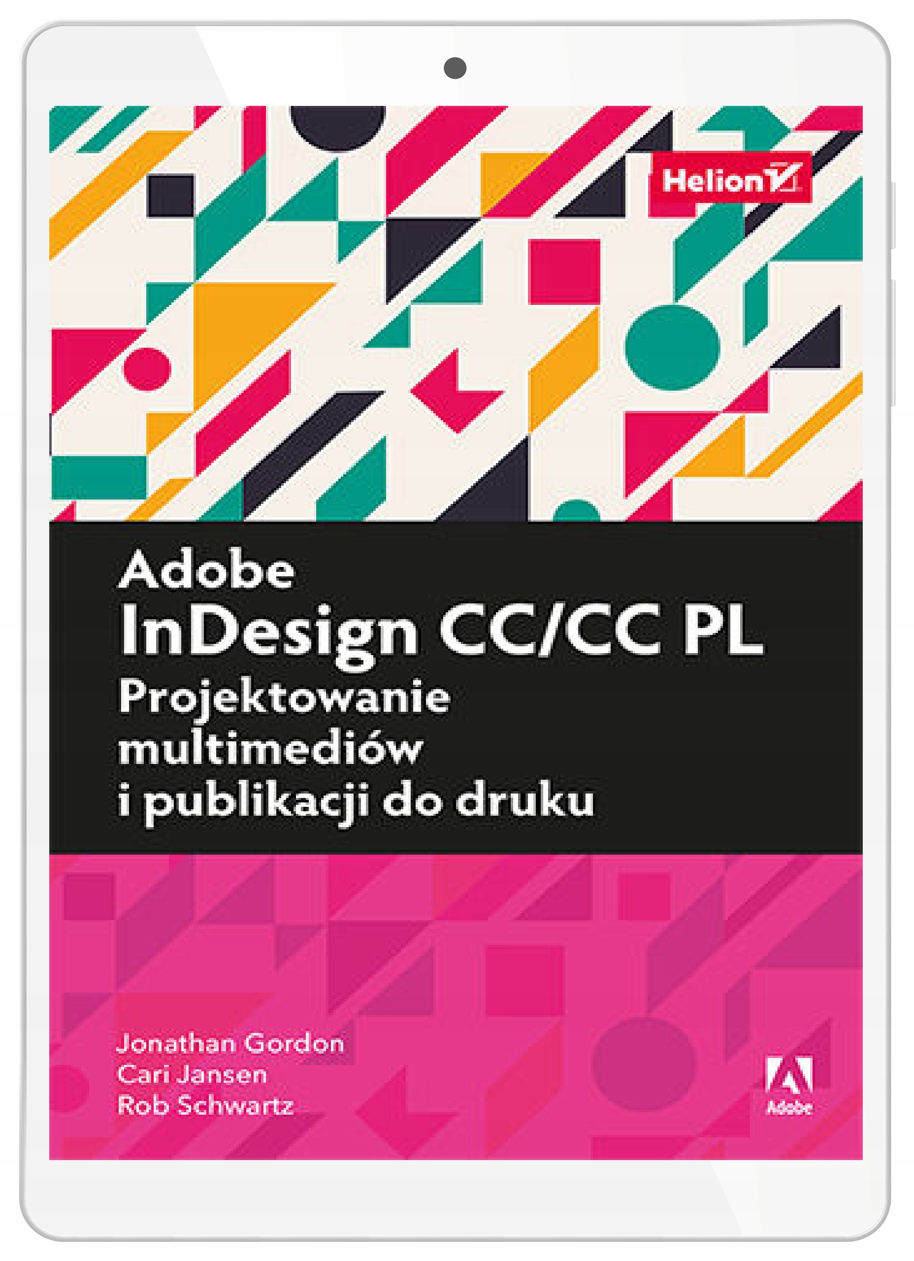 Adobe InDesign CC/CC PL. Projektowanie