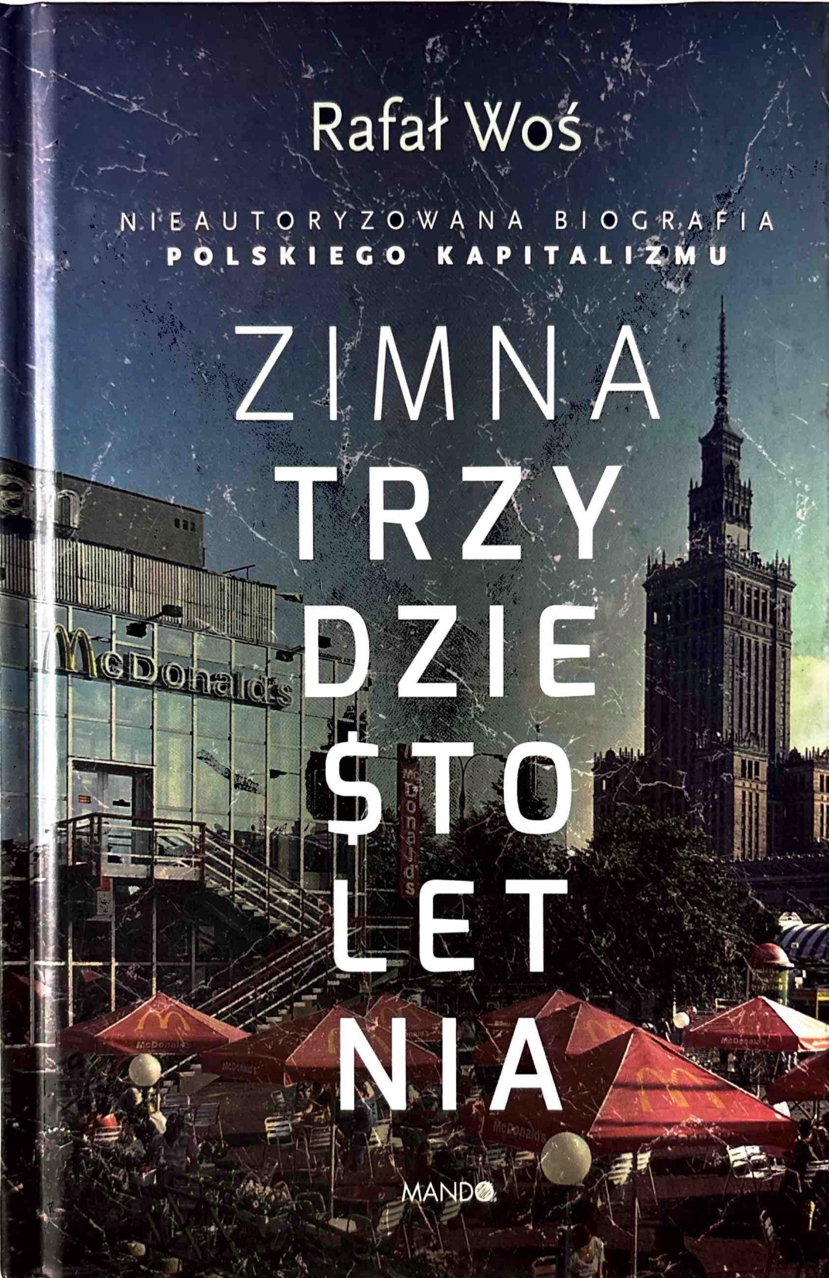 Rafał Woś Zimna Trzydziestoletnia