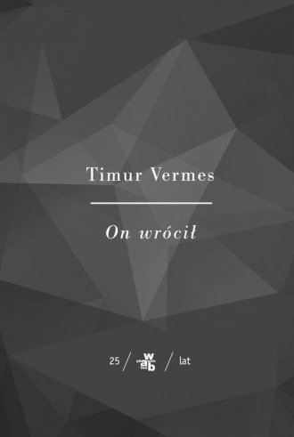 On wrócił Timur Vermes