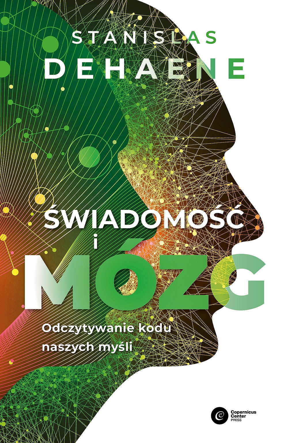 

Świadomość i mózg. Odczytywanie kodu naszych myśli