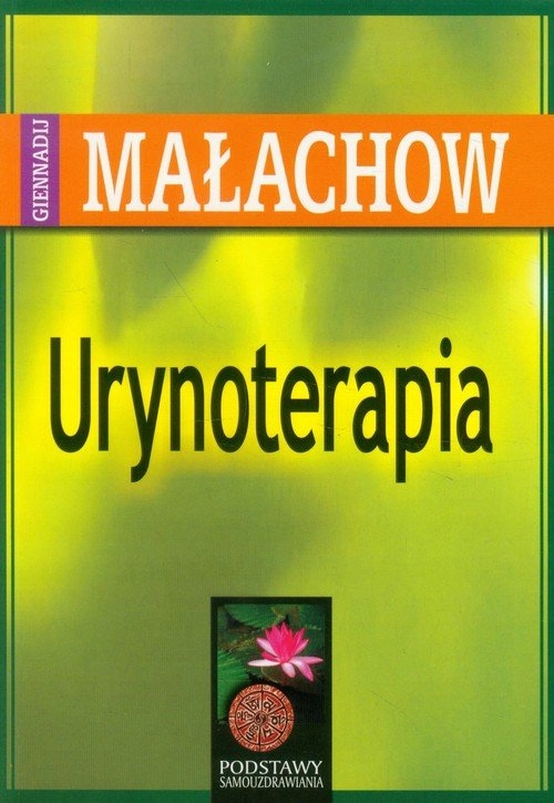 

Giennadij Małachow Urynoterapia