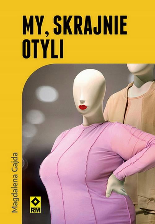 MY SKRAJNIE OTYLI MAGDALENA GAJDA EBOOK