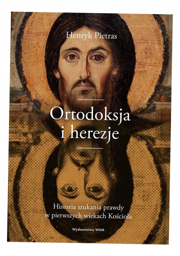 ORTODOKSJA I HEREZJE HENRYK PIETRAS SJ (13811353599) | Książka Allegro