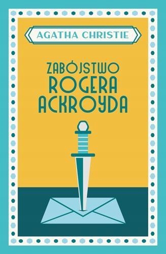 

Zabójstwo Rogera Ackroyda, Christie Agatha