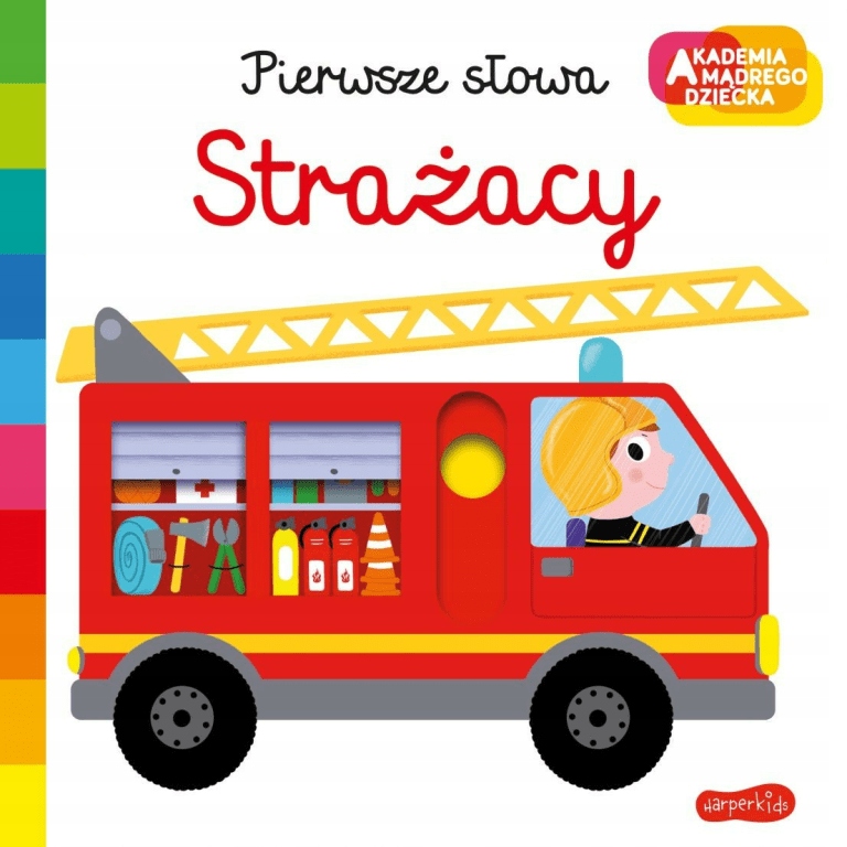 

Strażacy. Pierwsze słowa. Akademia mądrego dziecka