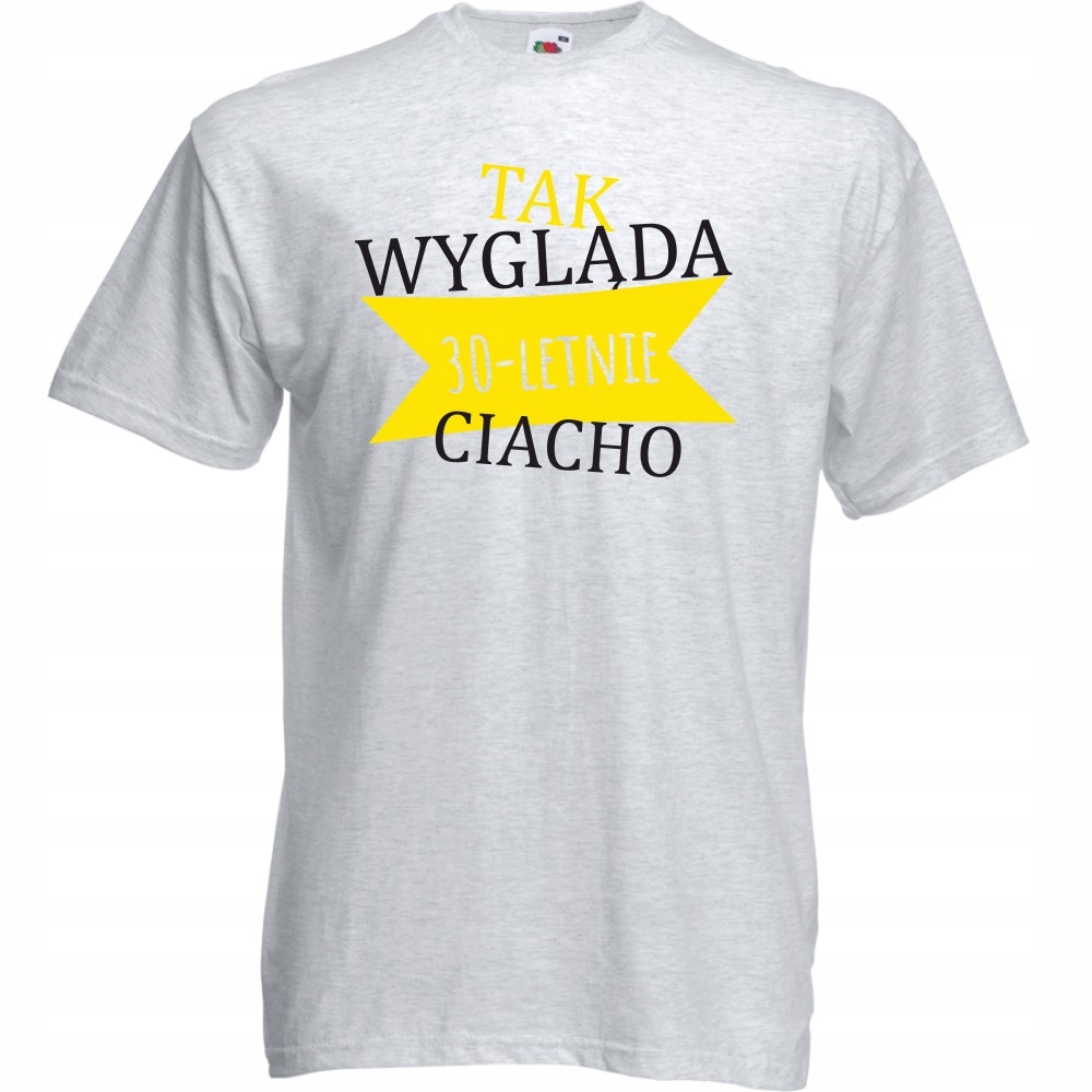 

Koszulka tak wygląda ciacho urodziny L ash szara